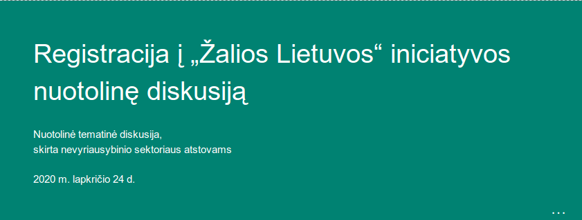 You are currently viewing Iniciatyvos „Žalia Lietuva“ nuotolinė diskusija