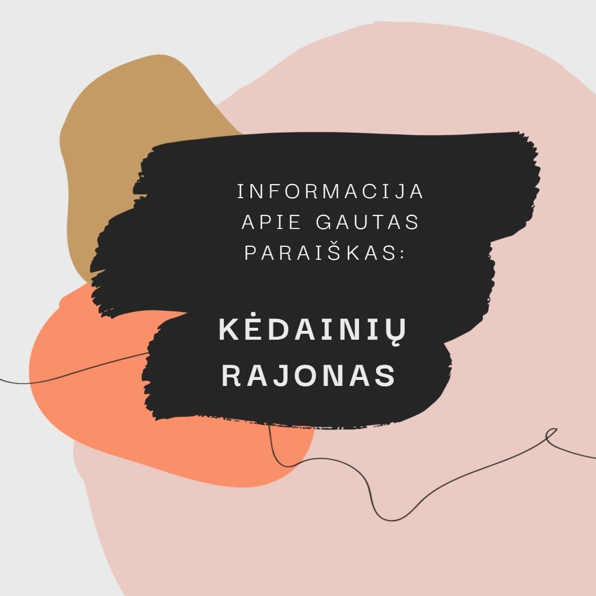 You are currently viewing Informacija apie Kėdainių rajono savivaldybės gautas paraiškas