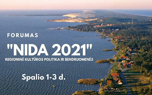 You are currently viewing FORUMAS „NIDA-2021“ – REGIONINĖ KULTŪROS POLITIKA IR BENDRUOMENĖS